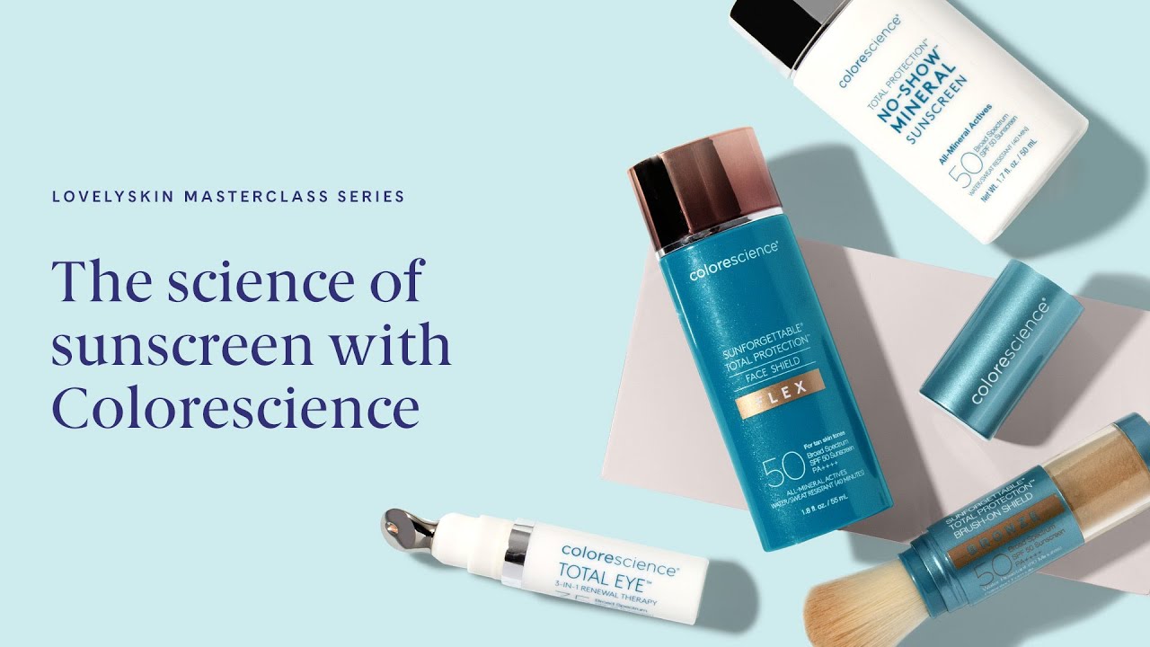 The Science of Sunscreen with Colorescience | LovelySkin