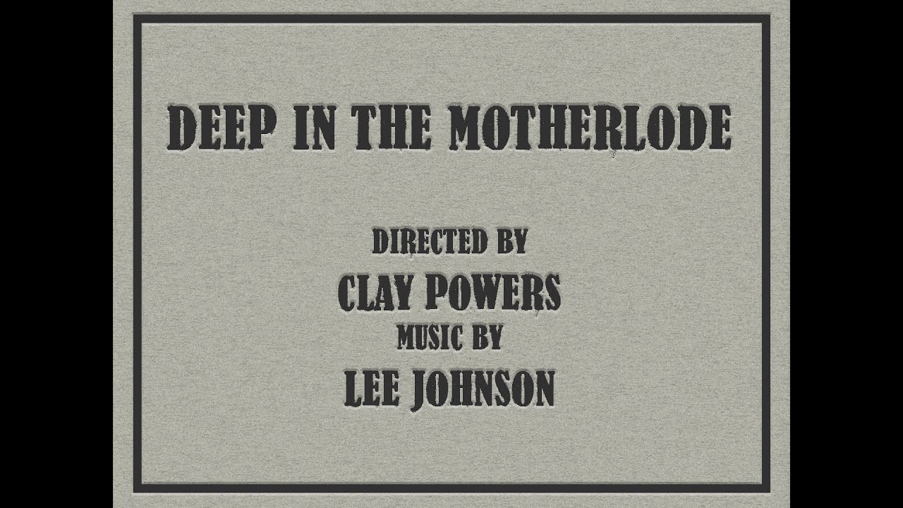 Deep in the Motherlode