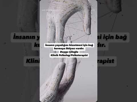 İnsanın yaşadığını hissetmesi için bağ kurmaya ihtiyacı vardır Duygu Çiloğlu #klinikpsikolog #terapi