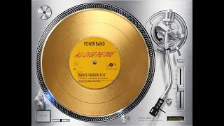 POWER BAND - ALL OVER THE TIME (DANCE VERSION) (℗1992 / ©2022)