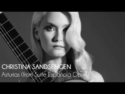 Christina Sandsengen - Asturias (from Suite Española Op. 47) by Isaac Albéniz (Preview)