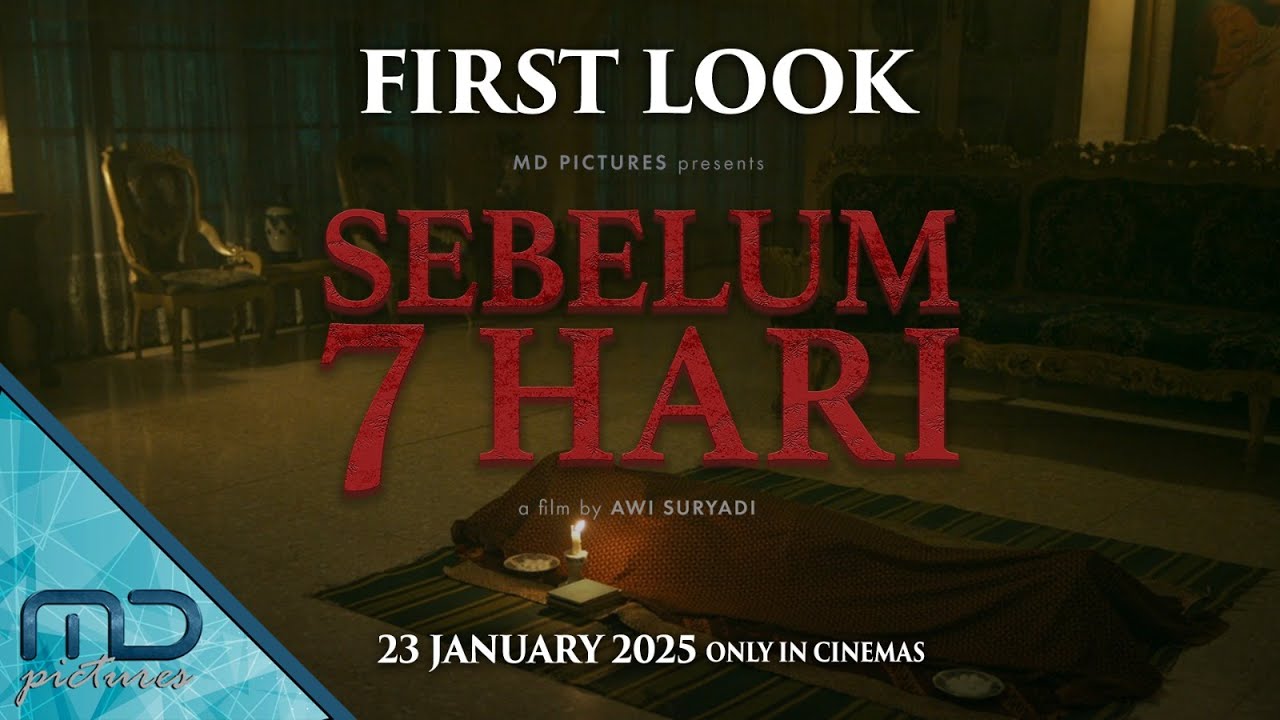 SEBELUM 7 HARI - FIRST LOOK