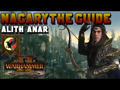 Nagarythe Guide: Alith Anar - First 20 Turns & High Elf Elf Campaign | Total War: Warhammer 2