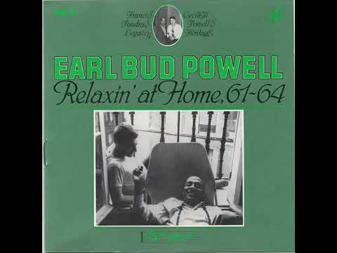 Earl Bud Powell   Relaxin 'at Home , 1961 1964