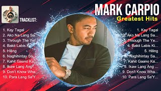 Mark Carpio Album 💚 Mark Carpio Top Songs 💚 Mark Carpio Full Album