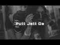 Putt Jatt Da Diljit Dosanjh Slowed And Reverb Punjabi Songs