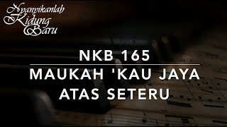 Download lagu NKB 165 Maukah Kau Jaya Atas Seteru (Keep in Touch with Jesus) - Nyanyikanlah Kidung Baru mp3 Download lagu NKB 165 Maukah Kau Jaya Atas Seteru (Keep in Touch with Jesus) - Nyanyikanlah Kidung Baru mp3