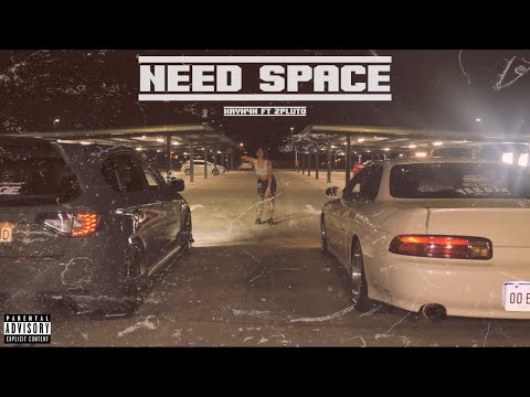 NEED SPACE - Kayn4n ft ZPLUTO (Official Music Video)