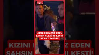 Aksaray'da bir baba kızını rahatsız eden şahsa karşılık verdi! #shorts