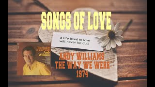 ANDY WILLIAMS - THE WAY WE WERE