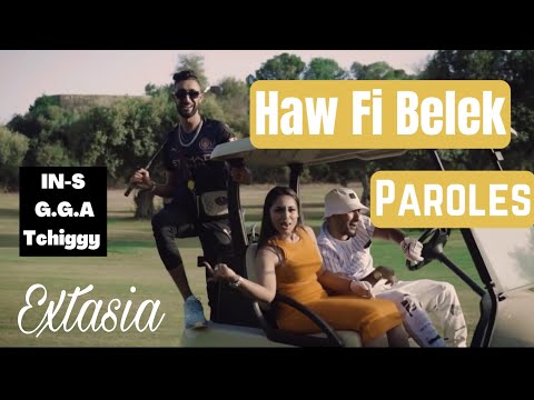 HAW FI BELEK- IN-S G.G.A Tchiggy -LYRICS