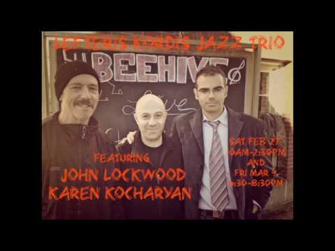 Lefteris Kordis Trio - Bye Bye Blackbird (Ray Henderson), feat. John Lockwood & Karen Kocharyan