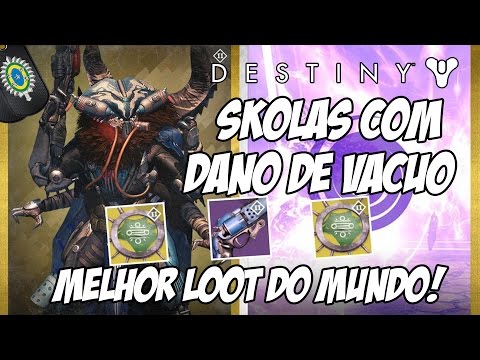 Destiny - Skolas Com Dano de Vácuo! 2 CIFRAS ANCIÃS! MELHOR LOOT DO MUNDO!