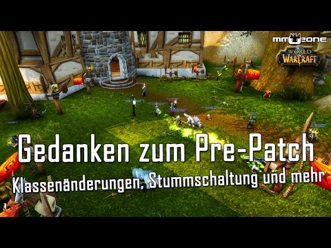 WoW Legion Pre-Patch 7.0.3 - Gedanken zu den Änder- und Neuerungen
