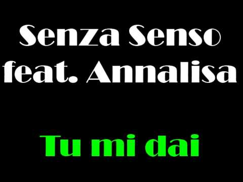 Senza Senso feat. Annalisa - TU MI DAI - REGGAETON Perreo HD