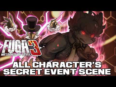 All Main Character's Secret Event Scene (Secret EX) | Fuga: Melodies Of Steel 3