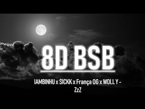 💤BIN - ZzZ (feat. SICKK, França OG, WOLL Y) | 8D AUDIO