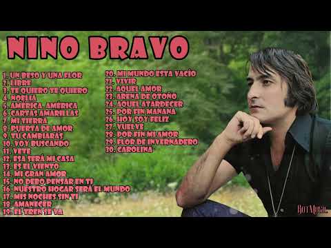 ÉXITOS NINO BRAVO | Recopilación 30 canciones de Nino Bravo