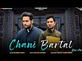Chani Bartal || Official Music Video || WaSeem khan || Ft Yahya Yasir Reshi | New Kashmiri Song 2022