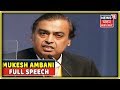 Reliance AGM Speech By CMD Mukesh D Ambani Mukesh Ambani Full Speech