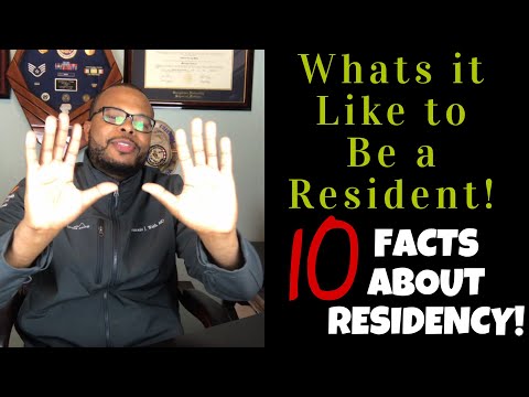 What's It Like To Be A Resident | 10 Facts About Residency