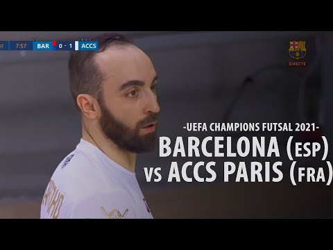 FUTSAL | Barcelona (Esp) - ACCS Paris (Fra) (8vos de Final - Champions UEFA Futsal 2021)
