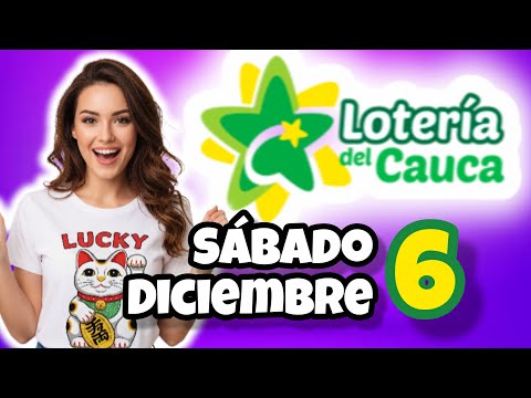 Resultado LOTERIA DEL CAUCA Sabado 6 de Diciembre de 2025