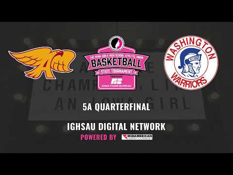 2026 IGHSAU Girls State Basketball 5A Quarterfinal: Cedar Rapids Washington vs Ankeny