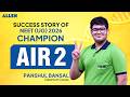 How I Got AIR 2 In NEET UG 2026 Panshul Bansal S Complete Success Story