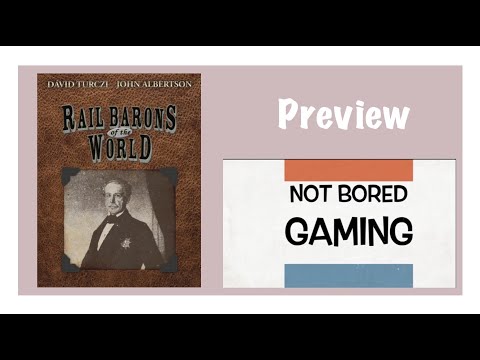 Rail Barons of the World - Solo Kickstarter Preview - Not Bored Gaming