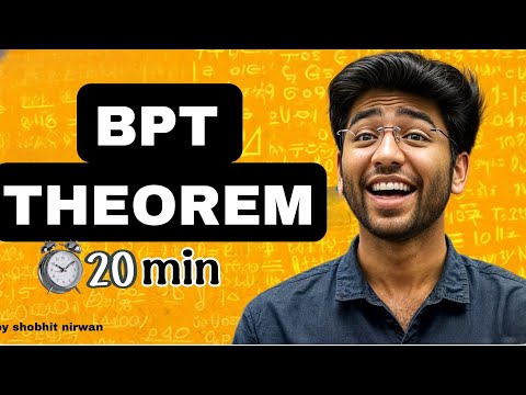 BPT THEOREM|| By sobhita nirwan || CREDIT SHOBHIT NIRWAN