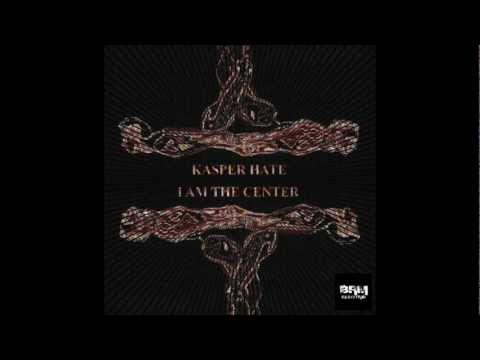 Kasper Hate - I Am The Center [Promo Video] OUT ON THE 17/5/12