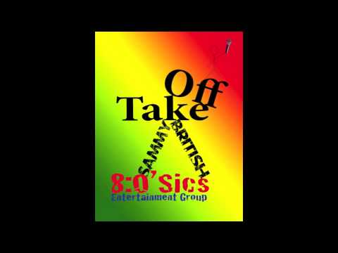 Take Off - SammyBritish (produced by Joel Edwards)