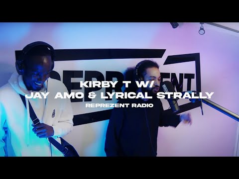Kirby T w/ Jay Amo & Lyrical Strally | Reprezent Radio