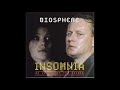biosphere - insomnia (full OST)