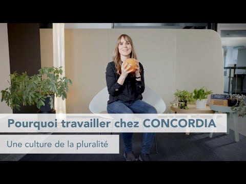 Pourquoi travailler chez CONCORDIA: une culture de la pluralité