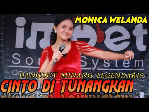 MONICA WELANDA-CINTO DI TUNANGKAN-DANGDUT MINANG LEGENDARIS