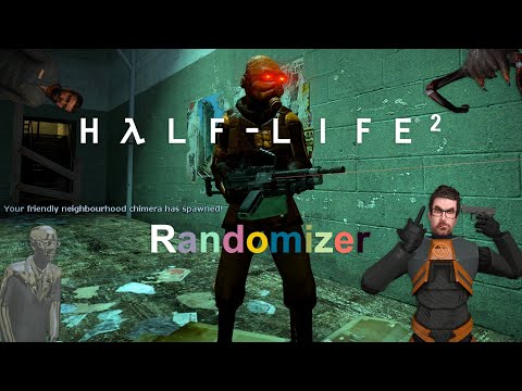 Half-Life 2 Randomizer was a mistake...