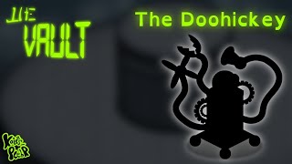 The Doohickey — The Vault
