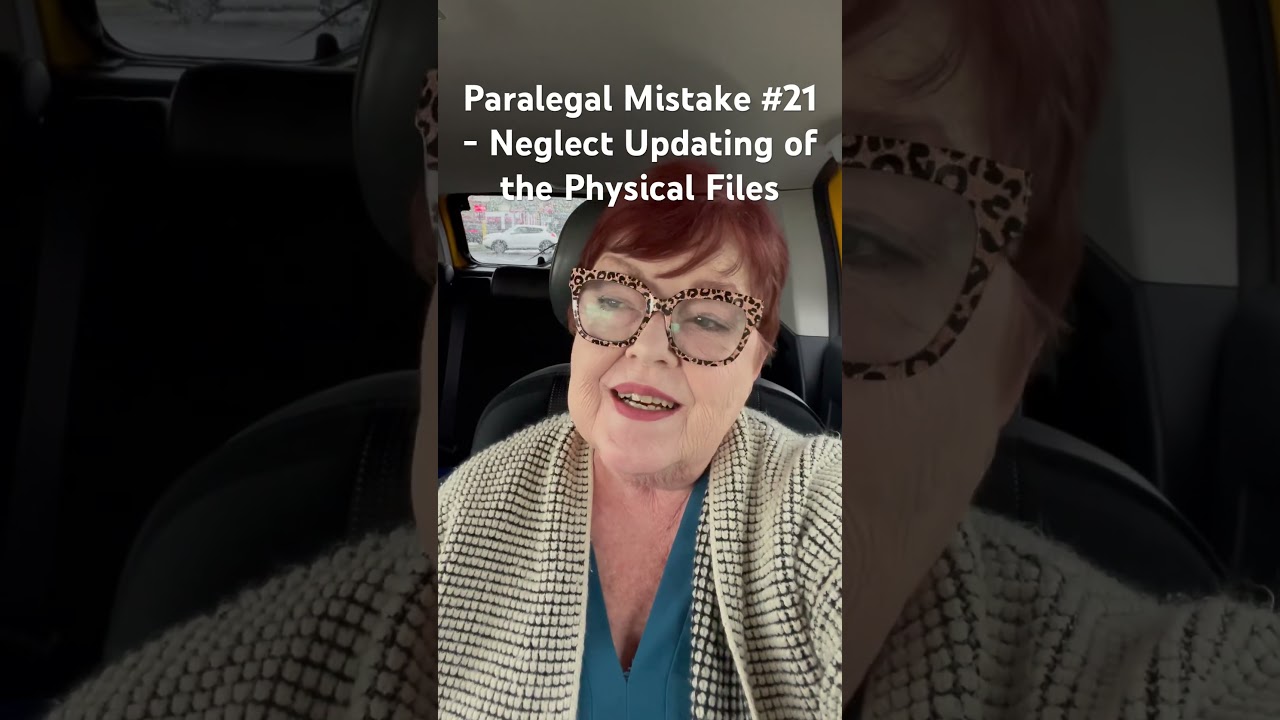 Paralegal Mistake #21 - Neglect Updating the Paper Copy Files