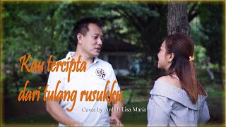 Download lagu Kau tercipta dari tulang rusukku - Ardi ft Lisa Maria mp3 Download lagu Kau tercipta dari tulang rusukku - Ardi ft Lisa Maria mp3