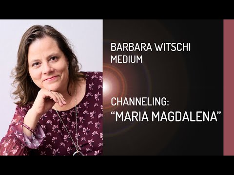 Das Medium Barbara Witschi erzählt von Maria Magdalena, ihren Kraftorten und einem Live-Channeling.
