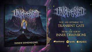 Unaligned - Transient Gate (Inner Dimensions 2022)