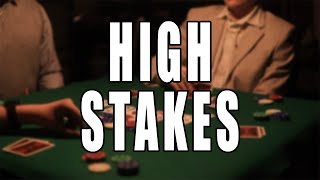 High Stakes - A Gambling Short Film