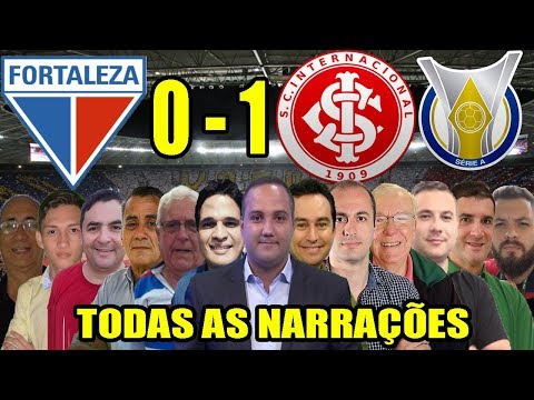 Todas as narrações - Fortaleza 0 x 1 Internacional / Brasileirão 2019