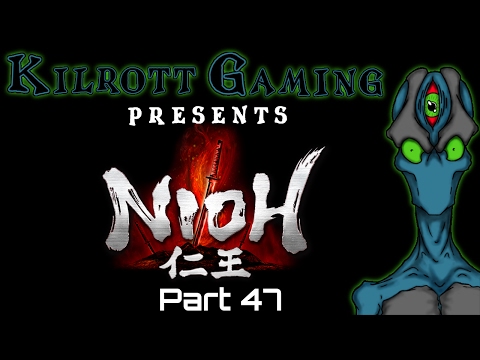 Nioh Blind Playthrough Stream Archive Pt 47