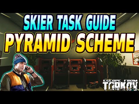 Pyramid Scheme - Skier Task Guide - Escape From Tarkov