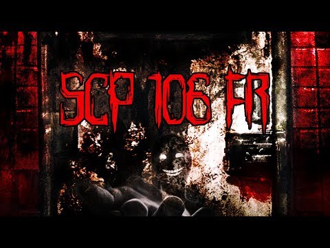 SCP 106- FR: N'ouvrez jamais cette porte!