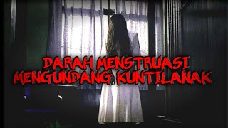 Download lagu DARAH MENTRUASI MENGUNDANG KUNTILANAK mp3
