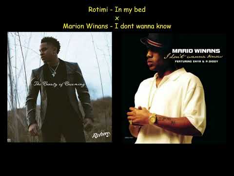 In my bed x I dont wanna know - Rotimi & Mario Winans